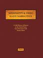 Mississippi & Ohio Slave Narratives: A Folk History of Slavery in the United States from Interviews with Former Slaves - Hardcover
