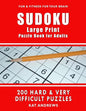 SUDOKU Large Print Puzzle Book for Adults: 200 HARD & VERY DIFFICULT Puzzles - Paperback