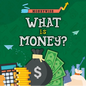 What Is Money? - Paperback