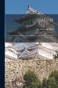 Japan: Its History, Traditions, and Religions, With the Narrative of a Visit in 1879; v. 2 - Paperback