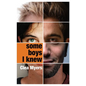Some Boys I Knew - Paperback