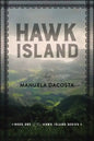 Hawk Island: Book 1 of the Hawk Island Series - Paperback