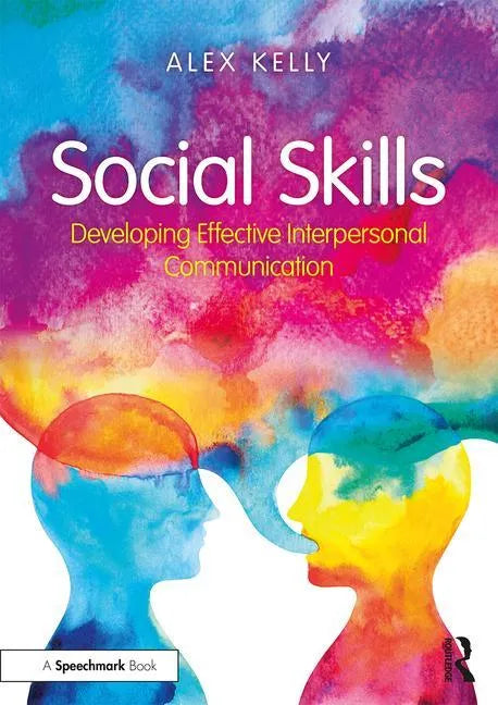 Social Skills: Developing Effective Interpersonal Communication - Paperback
