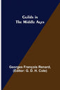 Guilds in the Middle Ages - Paperback