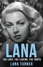 Lana: The Lady, The Legend, The Truth - Paperback