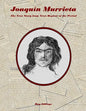 Joaquin Murrieta: The True Story from News Reports of the Period - Paperback