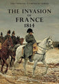The Invasion of France, 1814: The Special Campaign Series - Paperback