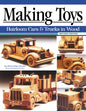 Making Toys, Revised Edition: Heirloom Cars & Trucks in Wood - Paperback