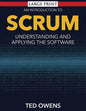An Introduction to Scrum: Understanding and Applying the Software - Paperback
