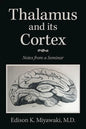 Thalamus And Its Cortex: Notes from a Seminar - Paperback