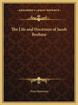 The Life and Doctrines of Jacob Boehme - Hardcover