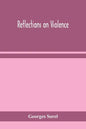 Reflections on violence - Paperback