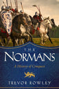 The Normans: A History of Conquest - Paperback