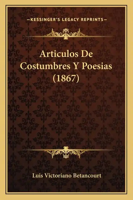 Articulos De Costumbres Y Poesias (1867) - Paperback