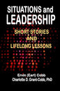 Situations and Leadership: Short Stories and Lifelong Lessons - Paperback