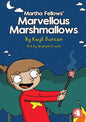 Martha Fellows' Marvellous Marshmallows - Paperback
