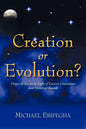 Creation or Evolution?: Origin of Species in Light of Science's Limitations and Historical Records - Paperback