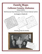 Family Maps of Calhoun County, Alabama, Deluxe Edition - Paperback
