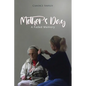Mother's Day: A Faded Memory - Paperback