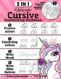 Unicorn Cursive Handwriting Workbook: 5-in-1 Cursive Handwriting Practice Books Beginning to Master For Kids: Tracing Letters, Connecting Cursive Lett - Paperback