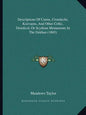 Descriptions Of Cairns, Cromlechs, Kistvaens, And Other Celtic, Druidical, Or Scythian Monuments In The Dekhan (1865) - Paperback