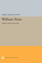 William Penn: Politics and Conscience - Paperback