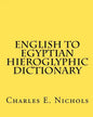 English to Egyptian Hieroglyphic Dictionary - Paperback