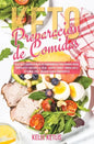 Preparación de Comidas Keto: Recetas Cetogénicas Bajas en Carbohidratos para Quemar Grasa, Perder Peso y Mejorar la Salud - Ahorra Tiempo y Dinero - Paperback