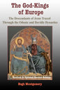 The God-Kings of Europe: The Descendents of Jesus Traced Through the Odonic and Davidic Dynasties - Paperback
