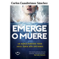 Emerge O Muere - Paperback