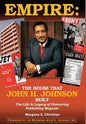 Empire: The House That John H. Johnson Built (The Life & Legacy of Pioneering Publishing Magnate) - Hardcover
