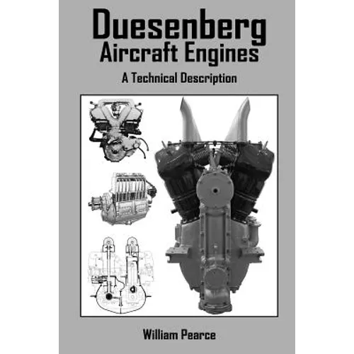 Duesenberg Aircraft Engines: A Technical Description - Paperback