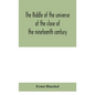 The riddle of the universe at the close of the nineteenth century - Hardcover