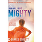 Small but Mighty: A Guide to Equipping Your Children for Spiritual Warfare - Hardcover