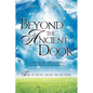 Beyond the Ancient Door - Paperback