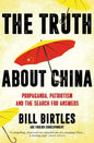 The Truth about China: Propaganda, Patriotism and the Search for Answers - Paperback
