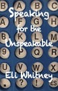 Speaking for the Unspeakable - Paperback