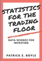 Statistics for the Trading Floor: Data Science for Investing - Paperback