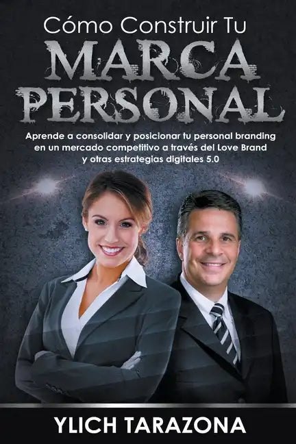 Cómo Construir Tu Marca Personal - Paperback