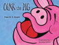 Oink the Pig - Paperback