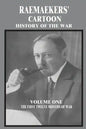 Raemaekers' Cartoon History of the War: Volume One: The First Twelve Months of War - Paperback