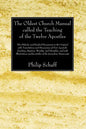 The Oldest Church Manual called the Teaching of the Twelve Apostles - Paperback
