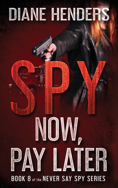 Spy Now, Pay Later - Paperback