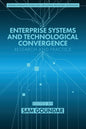Enterprise Systems and Technological Convergence: Research and Practice - Paperback