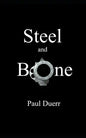 Steel and Bone - Paperback