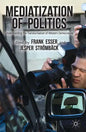 Mediatization of Politics: Understanding the Transformation of Western Democracies - Paperback