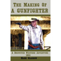 The Making Of A Gunfighter A Brewster Western Adventure 1855 - Paperback