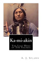 Ka-mi-akin: The Last Hero of The Yakimas - Paperback