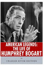 American Legends: The Life of Humphrey Bogart - Paperback