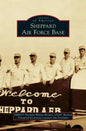 Sheppard Air Force Base - Hardcover